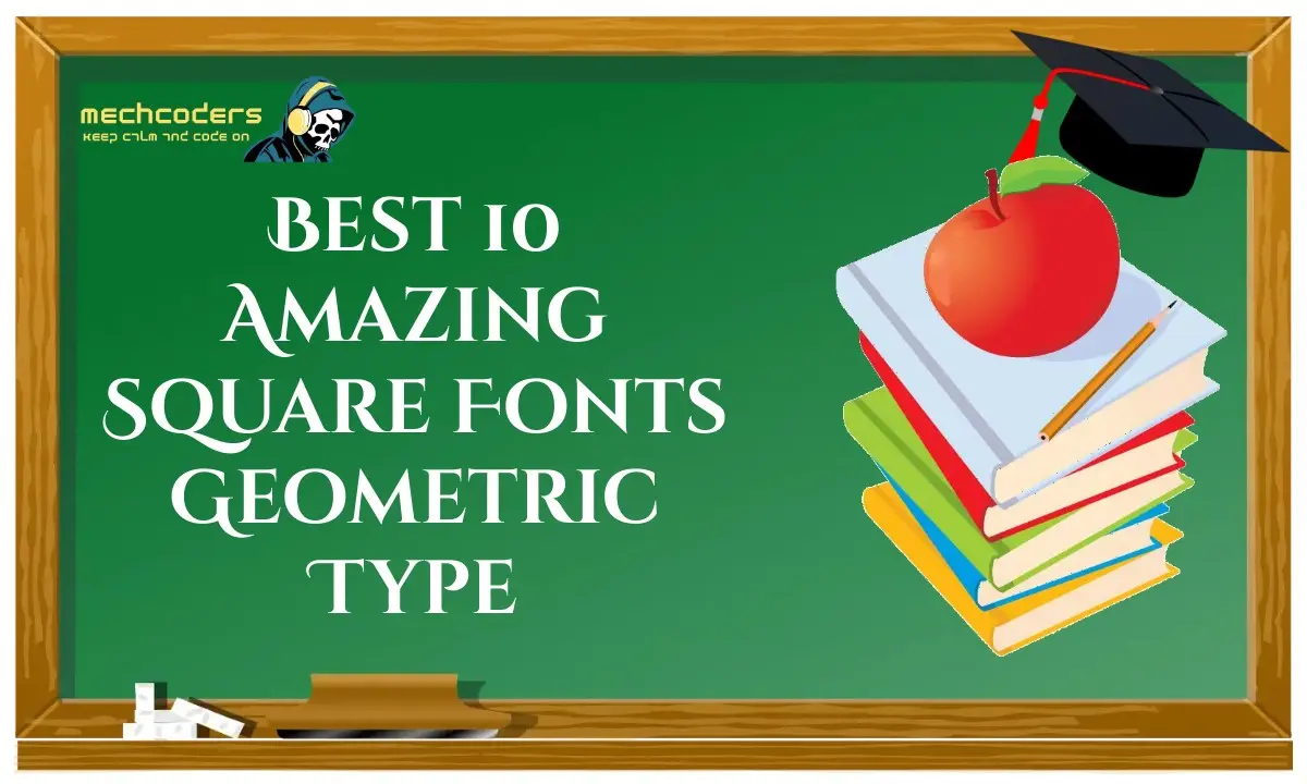 Best 10 Amazing Square Fonts Geometric Type