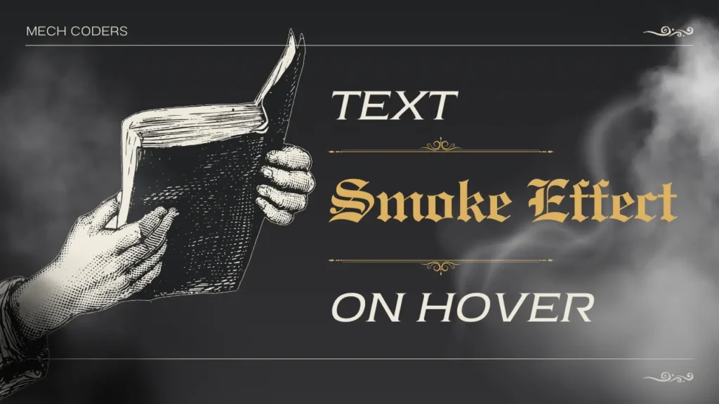 7 Steps to Create a Stunning Text Smoke Effect on Hover with HTML, CSS, and JS